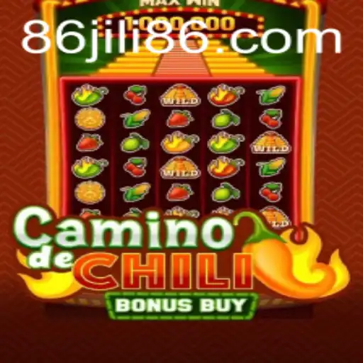 CaminodeChiliBonusBuy: A Thrilling Gaming Experience with JiLi86.com