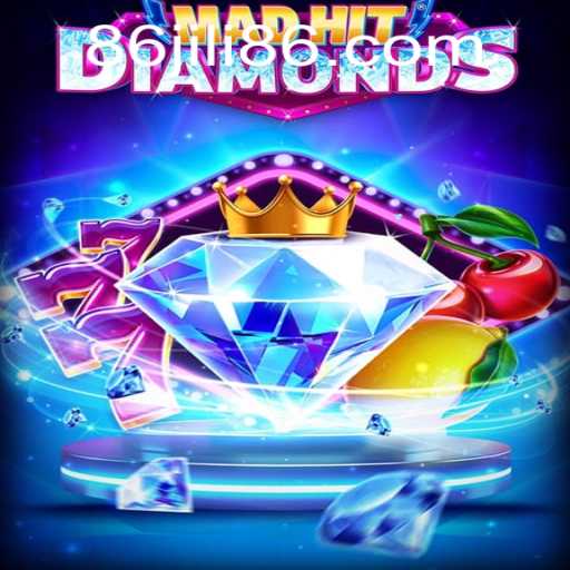 Exploring the Thrilling World of MadHitDiamonds by JiLi86.com